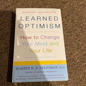 Best seller - Learned Optimism by Martin Seligman - a must read